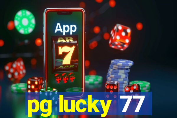 pg lucky 77